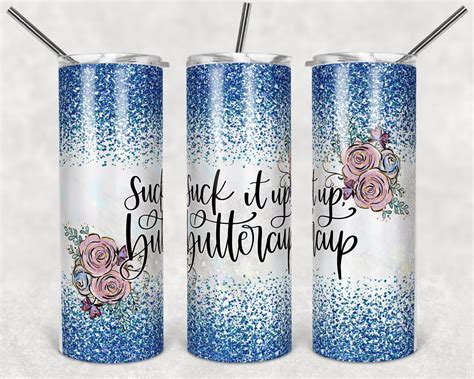 20 Oz Skinny Tumbler Sublimation Design Template Suck It Up Etsy