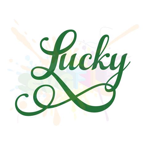 Lucky Svg Files For Quotes Cutting Cricut Designs Svg Files
