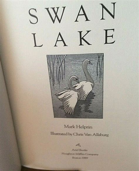 Swan Lake By Mark Helprin And Illustrated By Chris Van Allsburg Ebay