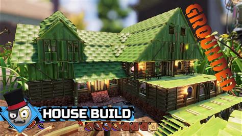Grounded Early Access Base Building How To Build A House Speed
