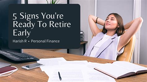 5 Signs Youre Ready To Retire Early By Harish R Medium