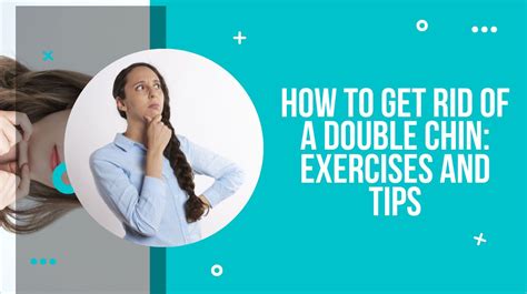 How To Get Rid Of A Double Chin Exercises And Tips Drug Research