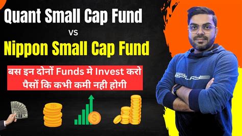 Best Small Cap Funds Quant Small Cap Fund Review 2024 Nippon India
