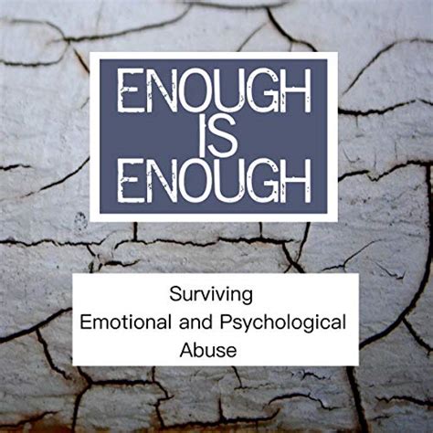 Enough Is Enough Surviving Emotional And Psychological
