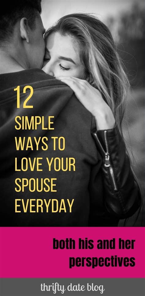 12 Simple Ways To Help Your Spouse Feel Loved Everyday Life After Marriage Best Marriage