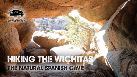 Wichita Mountains The Natural Spanish Cave Youtube