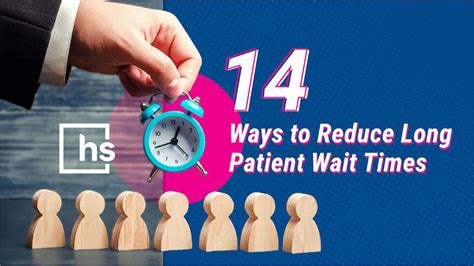 14 Ways To Reduce Long Patient Wait Times Healthcare Success