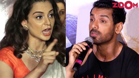 John Abraham Gets Angry And Reacts On Kangana Ranauts Comment On