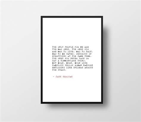 Jack Kerouac On The Road Literary Quote The Mad Ones Etsy Book
