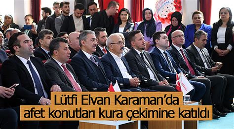 L Tfi Elvan Karaman Da Afet Konutlar Kura Ekimine Kat Ld Karaman Ajans