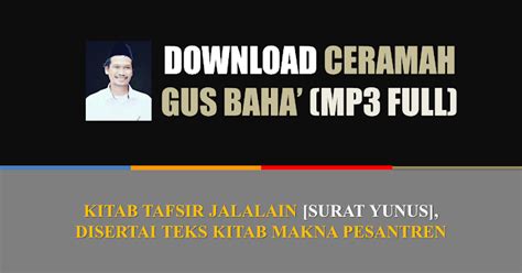 Download Full MP3 Gus Baha Tafsir Jalalain Surat Yunus 