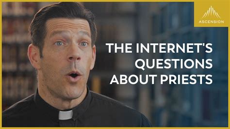 Answering The Internets Most Asked Questions About Priests Youtube