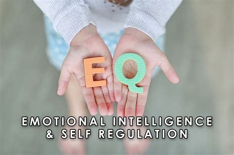 Emotional Intelligence And Self Regulation Heartfirst Education Core