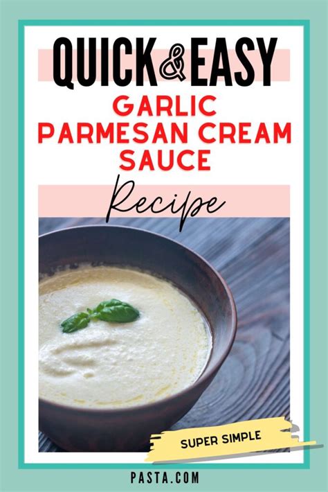 Garlic Parmesan Cream Sauce Recipe
