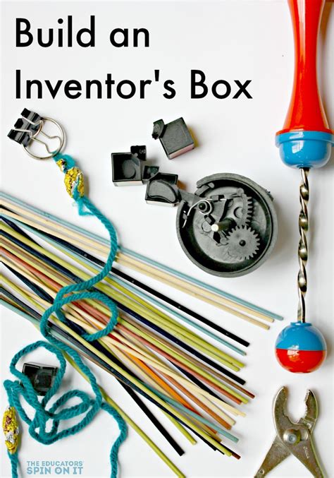 Build An Inventors Box A Stem Activity For Kids