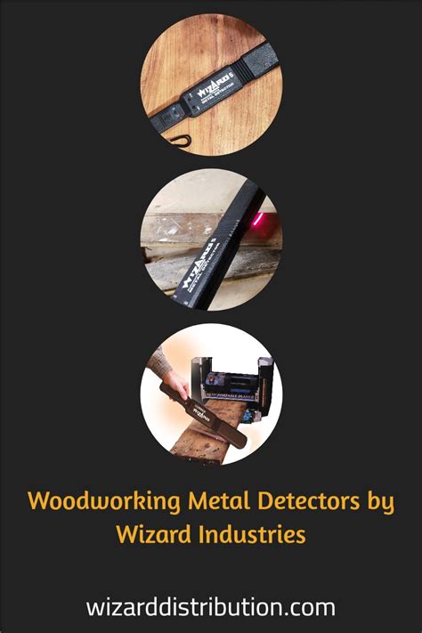 Woodworking Metal Detectors By Wizard Industries Woodworking