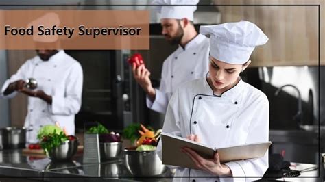 What Are The Roles And Responsibilities Of A Food Safety Supervisor In