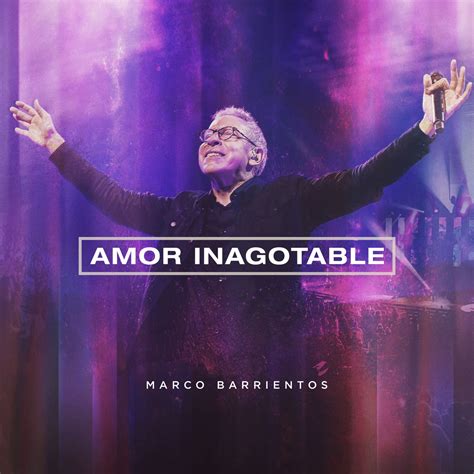 Marco Barrientos Amor Inagotable En Vivo Flac Gospel Random