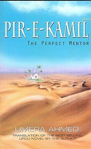 You can choose the peer e kamil novel by umera ahmed apk version that suits your phone, tablet, tv. Peer e kamil english novel, akzamkowy.org