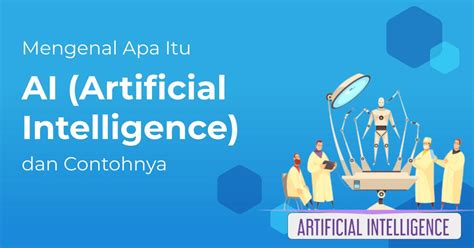 Mengenal Apa Itu Ai Artificial Intelligence Dan Contoh Teknologi Ai Berita Gamelab Indonesia
