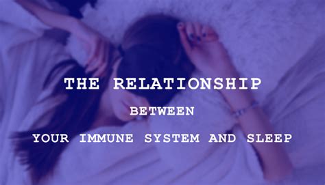 The Relationship Between Your Immune System And Sleep