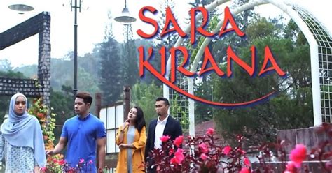 Spend a little time now for free register and you could benefit later. Sara Kirana Full Episod - Tonton Drama TV Melayu Online