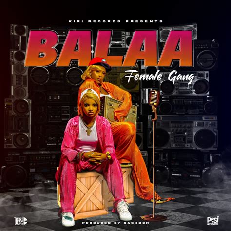 Audio Female Gang Balaa Download Dj Mwanga