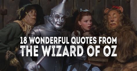 18 Wonderful Quotes From The Wizard Of Oz