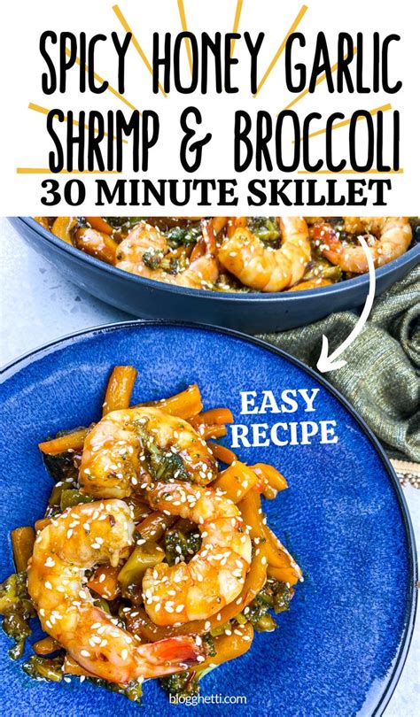 Spicy Honey Garlic Shrimp And Broccoli 30 Minute Skillet Recipe