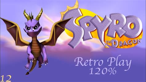 Retro Play Spyro The Dragon Part 12 Finale Youtube