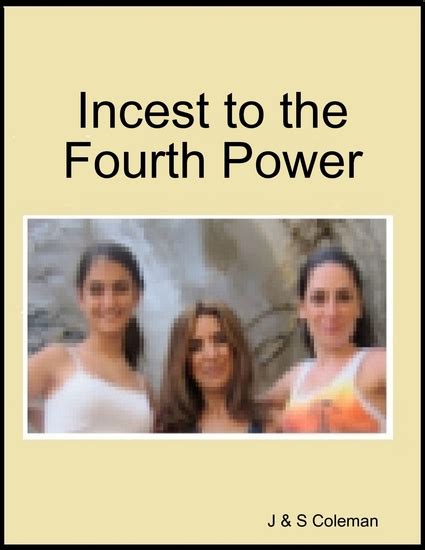 Incest To The Fourth Power Read Book Online