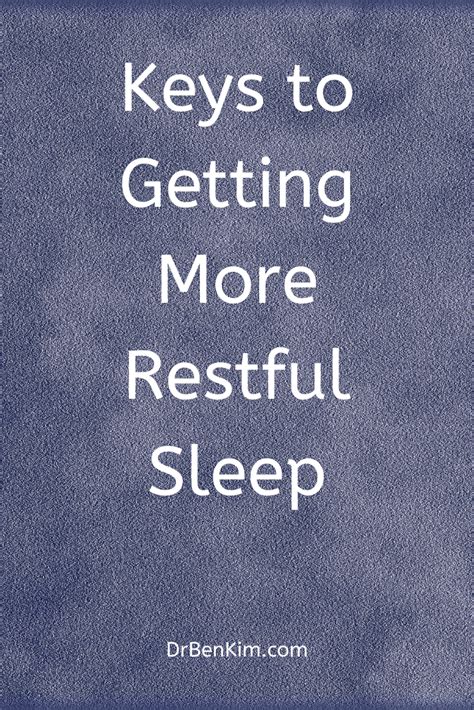 Keys To Getting More Restful Sleep Restful Sleep Improve Sleep