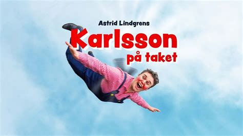 Karlsson På Taket Sommarteater I Gamla Linköping Folkparksteatern