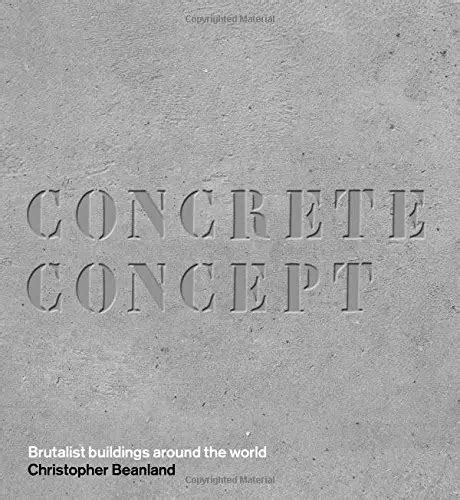 CONCRETE CONCEPT BRUTALIST Buildings Around The World Very Good