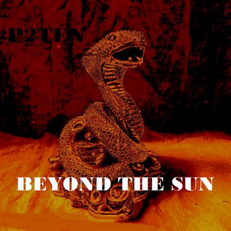 Beyond The Sun P2ten