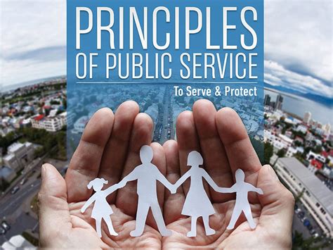 Principles of Public Service: To Serve & Protect ...