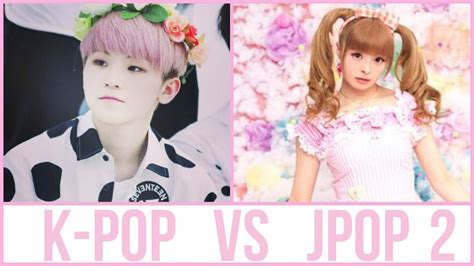 K Pop Vs J Pop 2 Which Is The Cutest Youtube