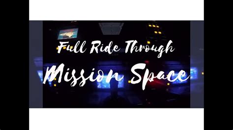 Mission Space Full Ride Through Youtube