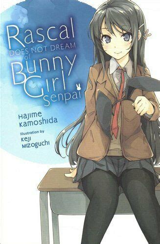 Rascal Does Not Dream Of Bunny Girl Senpai Vol 1 Light Novel 9781975399351 Ebay