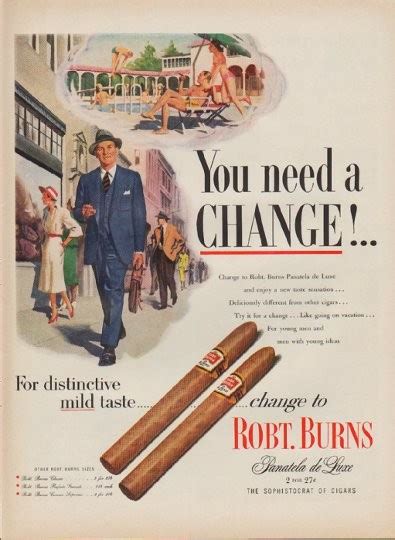 1952 Robt Burns Cigars Vintage Ad You Need A Change