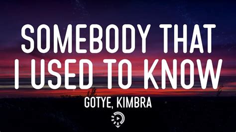 Gotye Somebody That I Used To Know Feat Kimbra Lyrics Youtube
