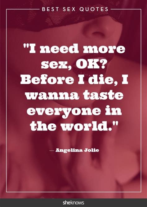 23 Celebrity Sex Quotes That Totally Hit The Spot Sheknows Free Hot