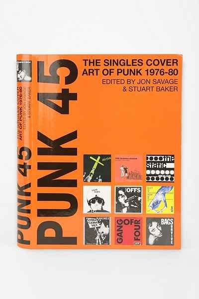 Punk 45 Original Punk Rock Singles Cover Art By Jon Savage And Stuart Baker Punk Cover Art