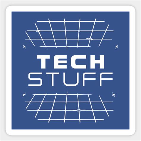 Techstuff Technology Sticker Teepublic