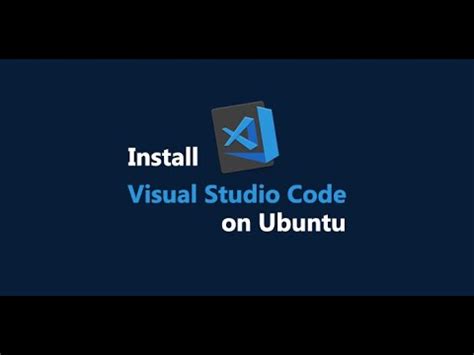Install Visual Studio Code Ubuntu Kseyi