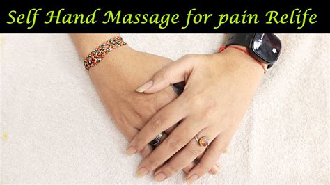 Self Hand Massage For Pain Relife At Your Fingertips Hand Massage At Home Step By Step