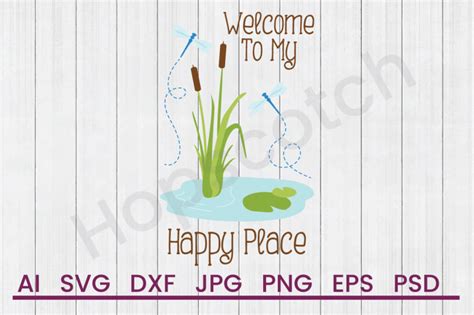 Happy Place Svg File Dxf File By Hopscotch Designs Thehungryjpeg