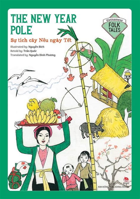 Sách Vietnamese Folklore The New Year Pole Sự Tích Cây Nêu Ngày Tết Fahasacom