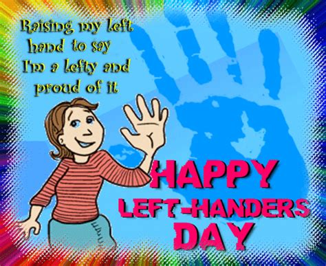 International Left Handers Day 30 International Lefthanders Day