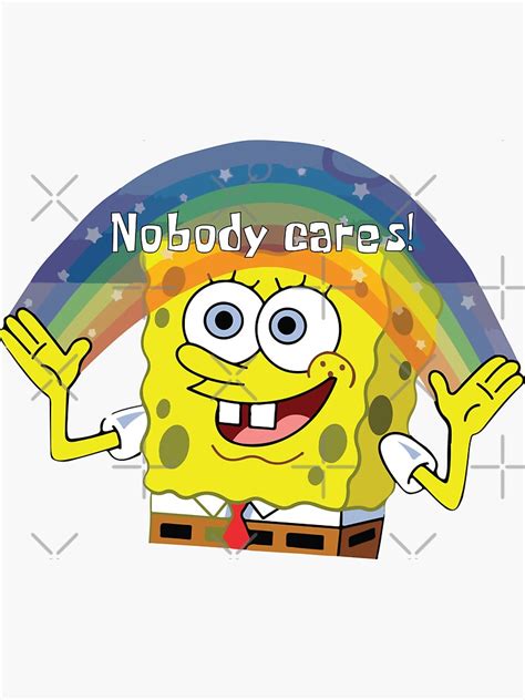 Spongebob Squarepants Nobody Cares Sticker For Sale By Vidhivora